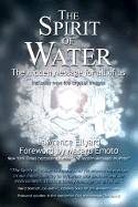 The Spirit of Water: The Hidden Message for All of Us