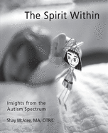 The Spirit Within: Insights from the Autism Spectrum