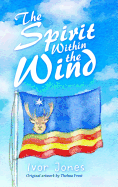 The Spirit Within the Wind