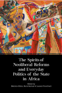 The Spirits of Neoliberal Reforms and Everyday Politics of the State in Africa