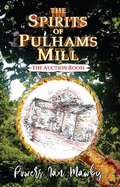 The Spirits of Pulhams Mill: The Auction Room
