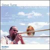 The Spirits Up Above - Steve Turre