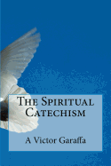 The Spiritual Catechism