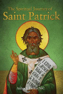 The Spiritual Journey of St Patrick