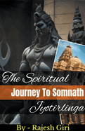 The Spiritual Journey to Somnath Jyotirlinga