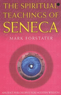 The Spiritual Teachings of Seneca