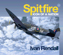 The Spitfire: Icon Of A Nation