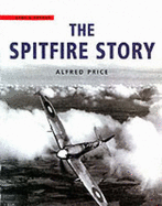 The Spitfire Story - Price, Alfred, Dr.