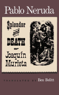 The Splendor and Death of Joaquin Murieta