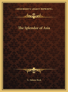 The Splendor of Asia