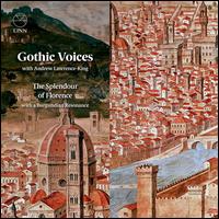 The Splendour of Florence - Andrew Lawrence-King (harp); Catherine King (mezzo-soprano); Elisabeth Paul (mezzo-soprano); Gothic Voices;...