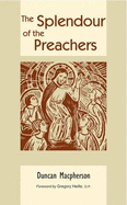 The Splendour of the Preachers - MacPherson, Duncan