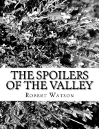 The Spoilers of the Valley