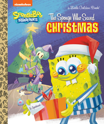 The Sponge Who Saved Christmas (Spongebob Squarepants) - Wygand, Melissa