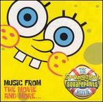 The SpongeBob SquarePants Movie: Music From the Movie and More