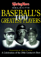 The Sporting News Selects Baseball's Greatest Players
