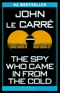 The Spy Who Came in from the Cold - le Carre, John