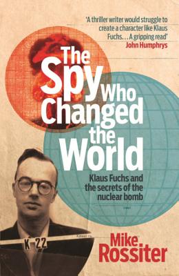 The Spy Who Changed The World - Rossiter, Mike