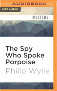 The spy who spoke porpoise