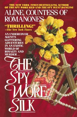 The Spy Wore Silk - Countess of Romanones, Aline