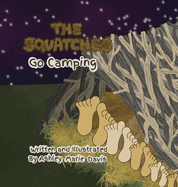 The Squatches Go Camping