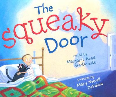The Squeaky Door - MacDonald, Margaret Read