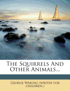 The Squirrels and Other Animals