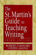 The St. Martin's Guide to Teaching Writing - Connors, Robert