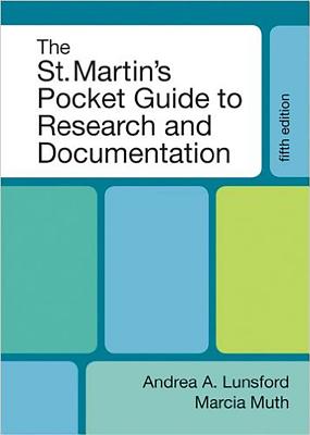 The St. Martin's Pocket Guide to Research and Documentation - Lunsford, Andrea A, and Muth, Marcia F