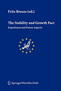 The Stability and Growth Pact: Experiences and Future Aspects - Breuss, Fritz (Editor)