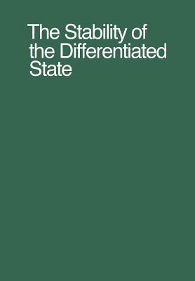 The Stability of the Differentiated State - Ursprung, Heinrich P (Editor), and Abbott, Joan