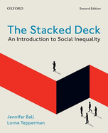 The Stacked Deck: An Introduction to Social Inequality
