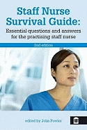 The Staff Nurse Survival Guide