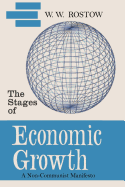 The Stages of Economic Growth: A Non-Communist Manifesto [First Edition]