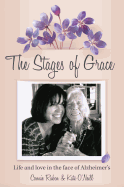 The Stages of Grace: Life and Love in the Face of Alzheimer's