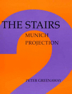 The Stairs, Munich Projection