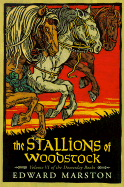 The Stallions of Woodstock: Volume VI of the Domesday Books
