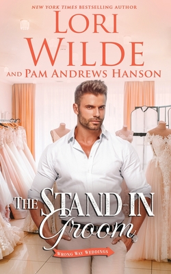 The Stand-in Groom - Hanson, Pam Andrews, and Wilde, Lori