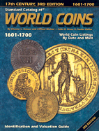 The Standard Catalog of World Coins: 1601-1700: 17th Century - Krause, Chester L. (Editor), and Mishler, Clifford (Editor), and Bruce, Colin R. (Editor)