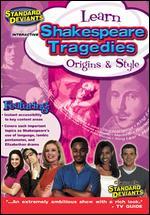 The Standard Deviants: Shakespeare Tragedies - Origins and Style