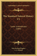 The Standard Natural History V1: Lower Invertebrates (1884)