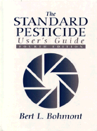 The Standard Pesticide User's Guide - Bohmont, Bert L