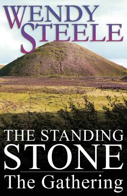 The Standing Stone - The Gathering - Steele, Wendy