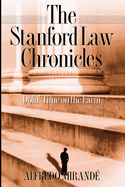 The Stanford Law Chronicles: Doin' Time on the Farm