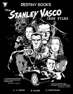The Stanley Vasco Case Files: Collected Stories