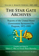 The Star Gate Archives: Reports of the United States Government Sponsored Psi Program, 1972-1995. Volume 4: Operational Remote Viewing: Memorandums and Reports