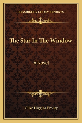 The Star In The Window - Prouty, Olive Higgins