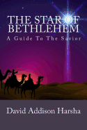 The Star of Bethlehem: A Guide to the Savior