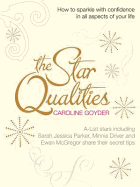 The Star Qualities: How to Sparkle with Confidence in All Aspects of Your Life