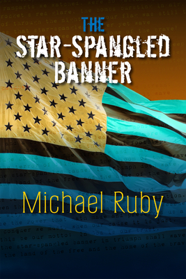 The Star-Spangled Banner - Ruby, Michael